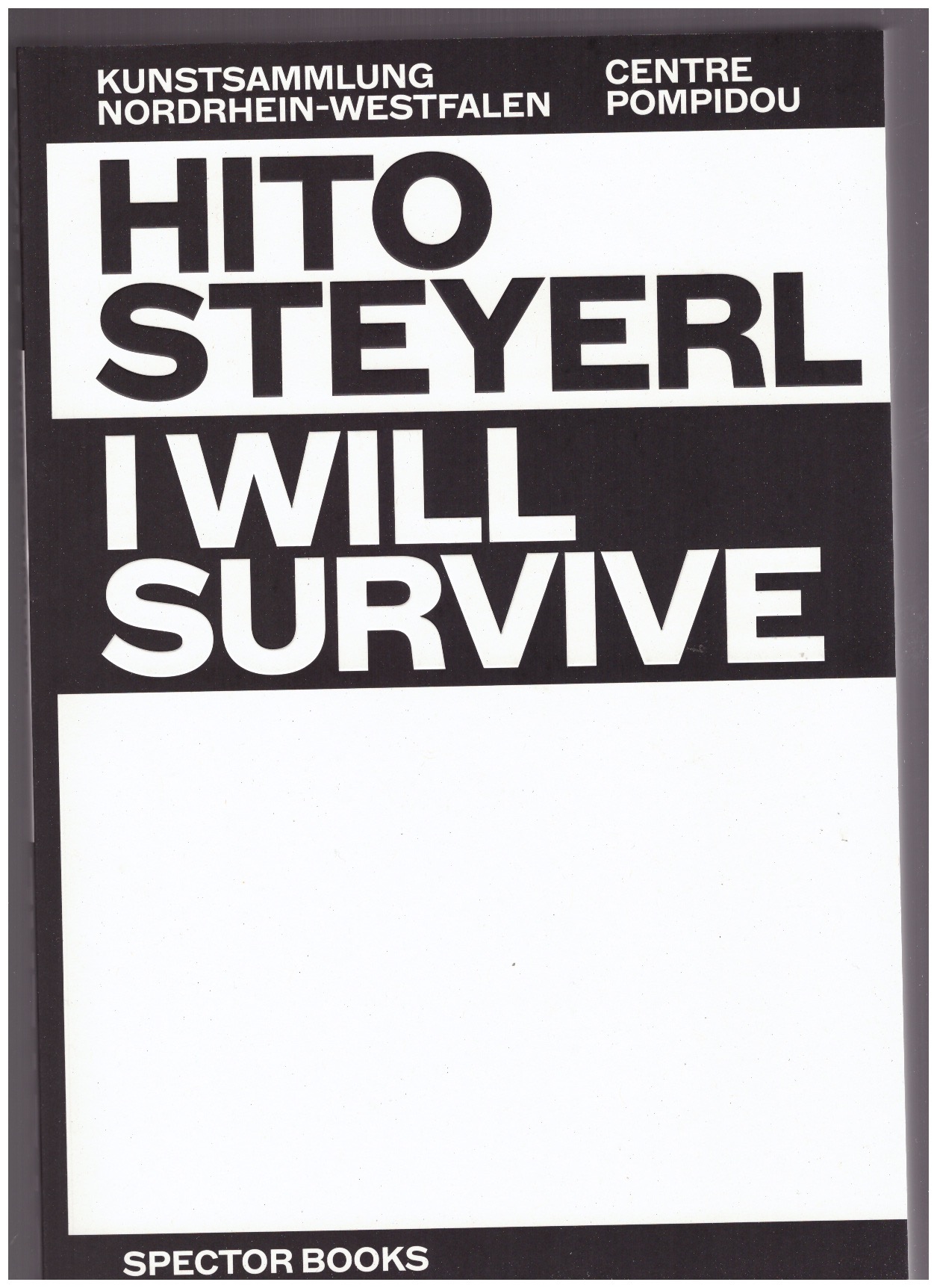 STEYERL, Hito; EBNER, Florian (ed.); GAENSHEIMER, Susanne (ed.); KRYSTOF, Doris (ed.); LISTA, Marcella (ed.) - I will survive (en/de)